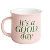 It's A Good Day Campfire Coffee Mug