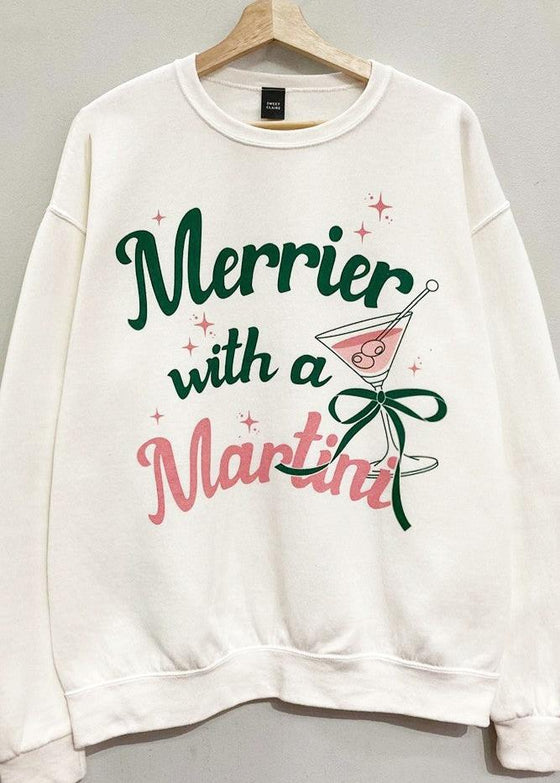 Merrier w/ a Martini Sweatshirt